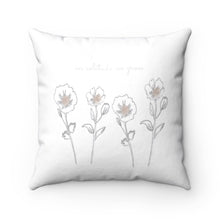 Load image into Gallery viewer, In Solitude We Grow Pillow