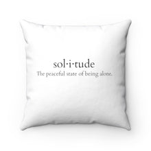 Load image into Gallery viewer, Sol-i-tude Pillow